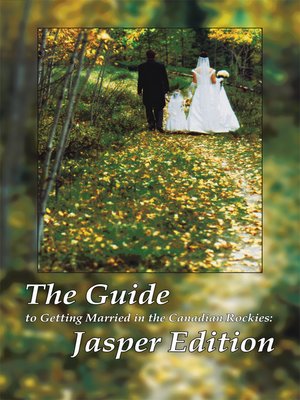 cover image of The Guide to Getting Married in the Canadian Rockies